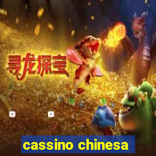 cassino chinesa